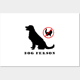 Dog Person (No Cats!) Posters and Art